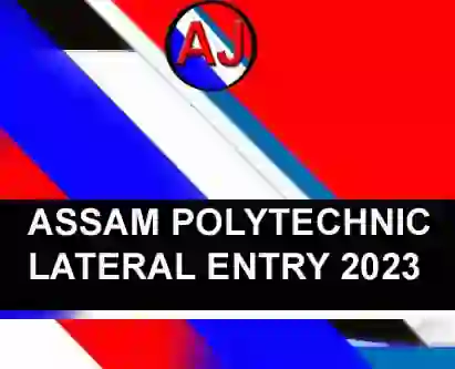 POLYTECHNIC ASSAM LATERAL ENTRY 2023