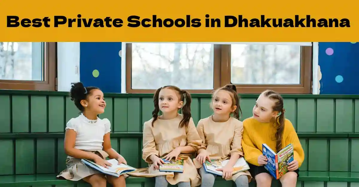 Top 5 Best Private Schools in Dhakuakhana
