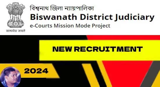 Assam Job 18/07/2024 – Recruitment Notice LADCS, Biswanath